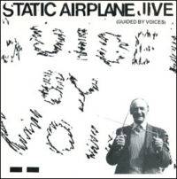 Guided By Voices : Static Airplane Jive